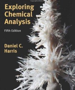 Exploring Chemical Analysis 5Th Edition