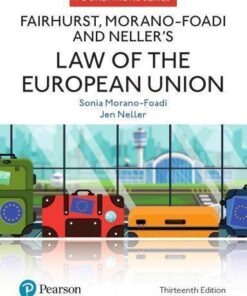 Fairhurst Morano Foadi And Nellers Law Of The European Union 13Th Edition