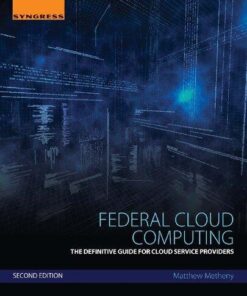 Federal Cloud Computing The Definitive Guide For Cloud Service Providers 2Nd Edition