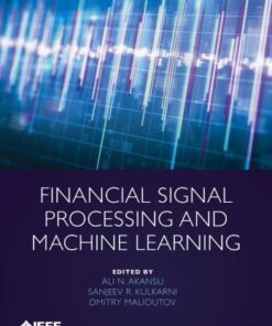 Financial Signal Processing And Machine Learning