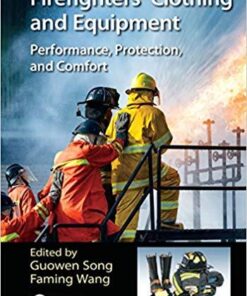 Firefighters Clothing And Equipment Performance Protection And Comfort