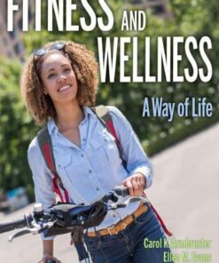Fitness And Wellness With Web Study Guide Loose Leaf A Way Of Life
