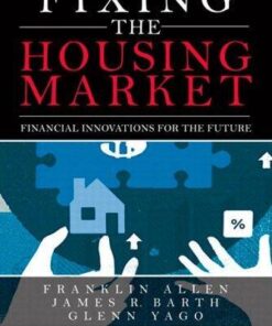 Fixing The Housing Market Financial Innovations For The Future