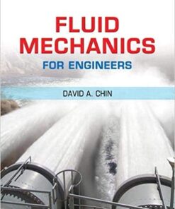 Fluid Mechanics for Engineers David A. Chin