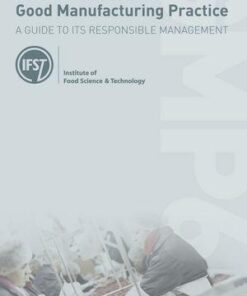 Food Drink Good Manufacturing Practice A Guide To Its Responsible Management 4Th Edition