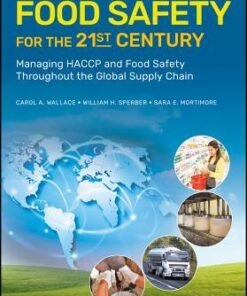 Food Safety For The 21St Century Managing Haccp And Food Safety Throughout The Global Supply Chain 2Nd Edition