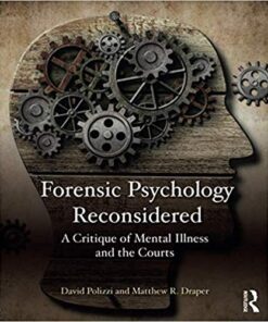 Forensic Psychology Reconsidered A Critique Of Mental Illness And The Courts