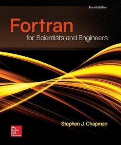 Fortran For Scientists And Engineers 4Th Edition
