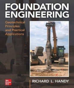 Foundation Engineering Geotechnical Principles And Practical Applications