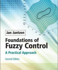 Foundations Of Fuzzy Control A Practical Approach 2Nd Edition