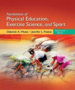 Foundations Of Physical Education Exercise Science And Sport 17Th Edition