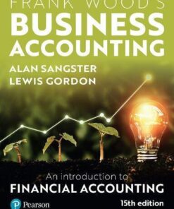 Frank Wood's Business Accounting: An Introduction to Financial Accounting 15th Edition