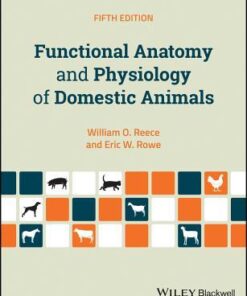 Functional Anatomy And Physiology Of Domestic Animals 5Th Edition