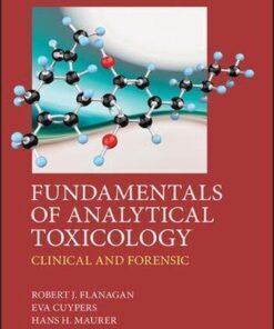 Fundamentals Of Analytical Toxicology Clinical And Forensic 2Nd Edition