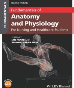Fundamentals Of Anatomy And Physiology For Nursing And Healthcare Students 2Nd Edition