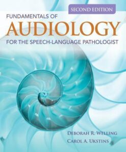 Fundamentals Of Audiology For The Speech Language Pathologist 2Nd Edition