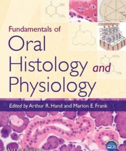 Fundamentals Of Oral Histology And Physiology