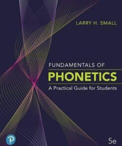Fundamentals Of Phonetics A Practical Guide For Students 5Th Edition