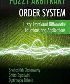 Fuzzy Arbitrary Order System Fuzzy Fractional Differential Equations And Applications