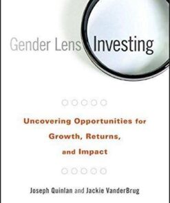 Gender Lens Investing Uncovering Opportunities For Growth Returns And Impact