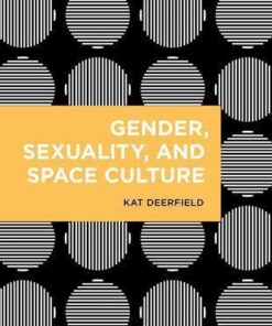 Gender Sexuality And Space Culture