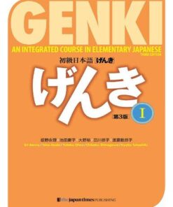 Genki 1 An Integrated Course In Elementary Japanese 1 3Rd Edition