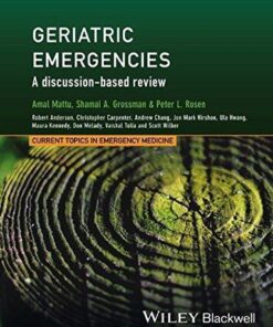 Geriatric Emergencies A Discussion Based Review