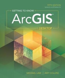 Getting To Know Arcgis Desktop 5Th Edition