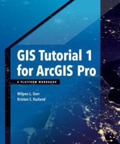 Gis Tutorial 1 For Arcgis Pro A Platform Workbook
