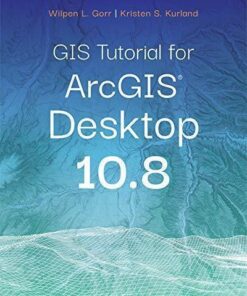 Gis Tutorial For Arcgis Desktop 10 8 7Th Edition
