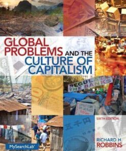Global Problems And The Culture Of Capitalism 6Th Edition