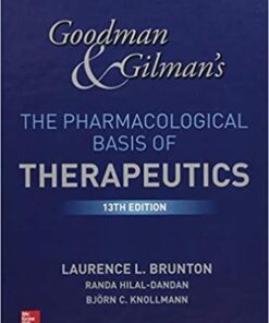 Goodman And Gilmans The Pharmacological Basis Of Therapeutics 13Th Edition