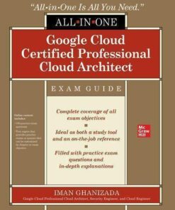 Google Cloud Certified Professional Cloud Architect All In One Exam Guide