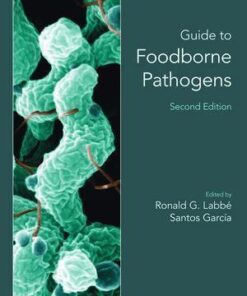 Guide To Foodborne Pathogens 2nd Edition