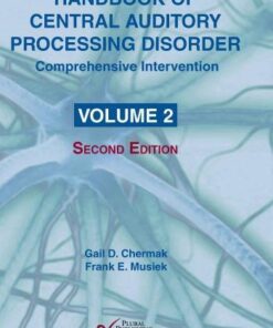 Handbook Of Central Auditory Processing Disorder Volume 2 Comprehensive Intervention Volume 2 2Nd Edition