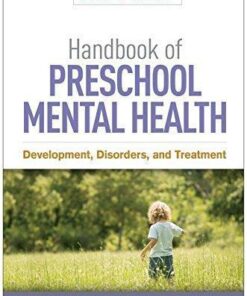 Handbook Of Preschool Mental Health Development Disorders And Treatment 2Nd Edition