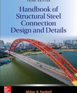 Handbook Of Structural Steel Connection Design And Details 3Rd Edition
