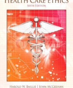 Health Care Ethics 6Th Edition
