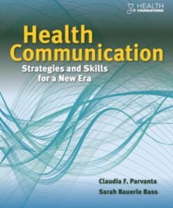 Health Communication Strategies And Skills For A New Era