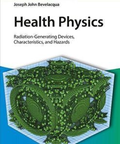 Health Physics Radiation Generating Devices Characteristics And Hazards