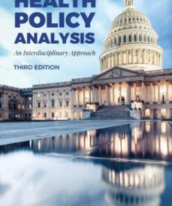 Health Policy Analysis An Interdisciplinary Approach 3Rd Edition