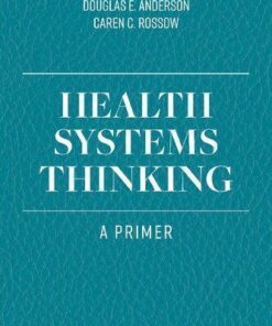 Health Systems Thinking A Primer