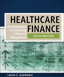 Healthcare Finance An Introduction To Accounting And Financial Management 6Th Edition