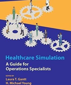 Healthcare Simulation A Guide For Operations Specialists