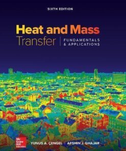 Heat And Mass Transfer Fundamentals And Applications 6Th Edition
