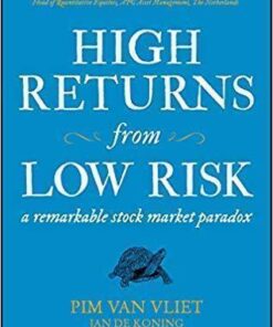 High Returns From Low Risk A Remarkable Stock Market Paradox