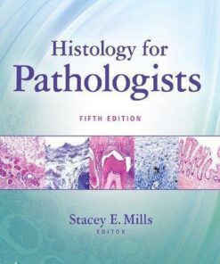 Histology For Pathologists 5th edition