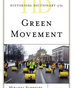 Historical Dictionary Of The Green Movement
