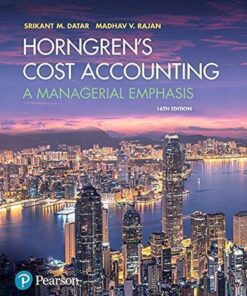 Horngrens Cost Accounting A Managerial Emphasis 16Th Edition