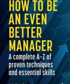 How To Be An Even Better Manager